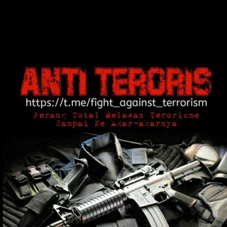 Logo saluran telegram fight_against_terrorism — ANTI TERORIS