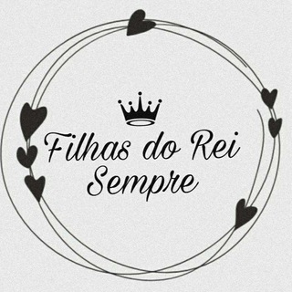 Logotipo do canal de telegrama filhasdoreisempre - Filhas do Rei Sempre 👩🏻👑