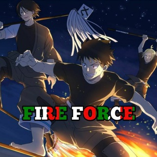 Logo del canale telegramma fireforceitaly - Fire Force ITALIA🇮🇹