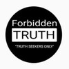 Logo of telegram channel forbiddentruthq — Forbidden Truth