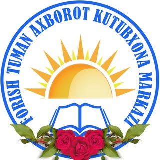 Telegram kanalining logotibi forish_axborot_kutubxonasi — FORISH AXBOROT-KUTUBXONA MARKAZI