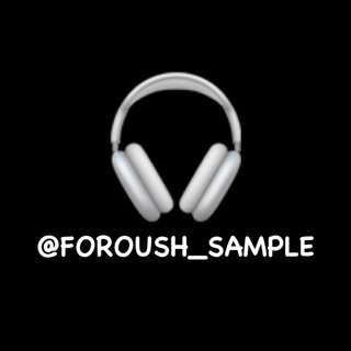 لوگوی کانال تلگرام foroush_sample — FOROSH_SAMPLE🎧
