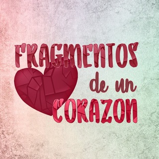 Logotipo del canal de telegramas fragmentosdeuncorazon - Fragmentos de un Corazón