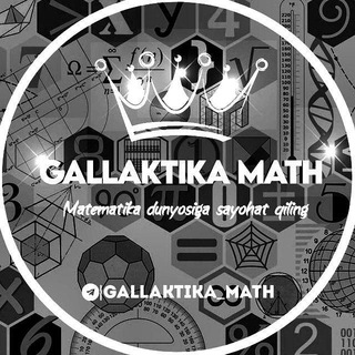Telegram kanalining logotibi gallaktika_math — 𝐆𝐀𝐋𝐋𝐀𝐊𝐓𝐈𝐊𝐀_𝐌𝐀𝐓𝐇__🖤🎓