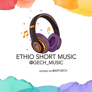 የቴሌግራም ቻናል አርማ gechmusic — ETHIO SHORT MUSIC™️
