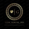 Telegram kanalining logotibi gem_serial_hd — GEM SERIAL HD