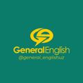 Telegram kanalining logotibi general_englishuz — General English| IELTS