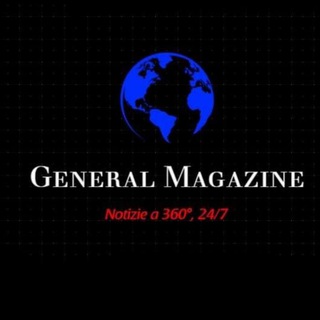 Logo del canale telegramma generalmagazine - General Magazine - Notizie a 360°, 24/7