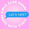 Логотип телеграм канала @girlsclubdubai — «Let’s talk» женский клуб | Дубай