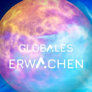 Logo des Telegrammkanals globaleserwachen - Globales Erwachen - Weltgeschehen, Gesundheit und Neues Zeitalter