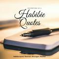 لوگوی کانال تلگرام habibiequotes — Habibie Quotes ( ابو جيتا يالي )