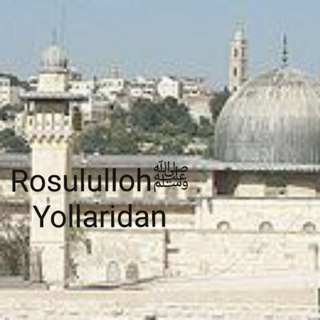 Telegram kanalining logotibi habibullohyollaridan — Rosulullohﷺyollaridan