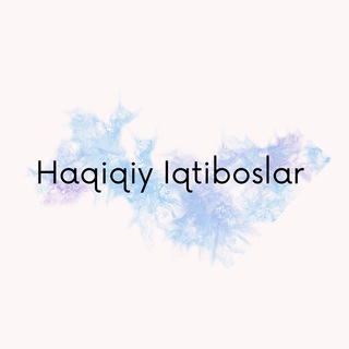 Telegram kanalining logotibi haqiqiy_iqtiboslar — Haqiqiy Iqtiboslar