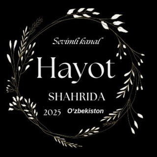 Telegram kanalining logotibi hayot_shahrida — 𝐇𝐀𝐘𝐎𝐓 𝐒𝐇𝐀𝐇𝐑𝐈𝐃𝐀