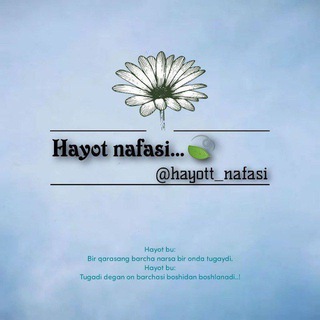 Telegram kanalining logotibi hayott_nafasi — 𝑯𝒂𝒚𝒐𝒕 𝒏𝒂𝒇𝒂𝒔𝒊...🍃
