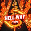Логотип телеграм канала @hellway1m — Hell Way to $1M