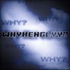 Logo of telegram channel henglyy7 — WhyHenglyy?