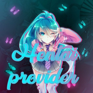 Logo saluran telegram hentai_providerss — Hentai Providers ™