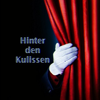 Logo des Telegrammkanals hinter_den_kulissen - ℍ𝕚𝕟𝕥𝕖𝕣 𝕕𝕖𝕟 𝕂𝕦𝕝𝕚𝕤𝕤𝕖𝕟