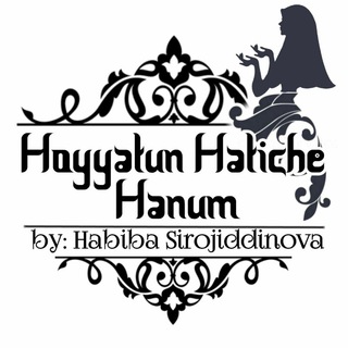Telegram kanalining logotibi hoyyatunhatiche — HABIYBI HOYYATUN98