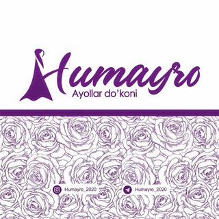 Telegram kanalining logotibi humayro_2020 — Humayro – ayollar do'koni