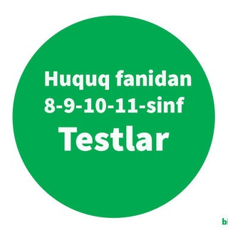 Telegram kanalining logotibi huquq_test_olimpiada — Huquq fanidan testlar