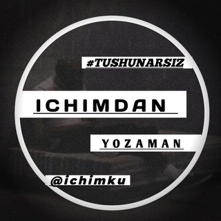 Telegram kanalining logotibi ichimdan_yozaman — Ichimdan Yozaman (vizitka)💙