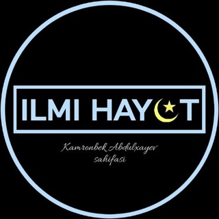 Telegram kanalining logotibi ilmi_hayot — Ilmi Hayot | Tafakkur irmogʻi