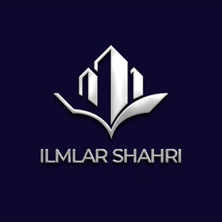 Telegram kanalining logotibi ilmlar_shahri — ILMLAR SHAHRI