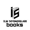 Telegram kanalining logotibi ilmsoqmoqlaribooks — Ilm so'qmoqlari | books