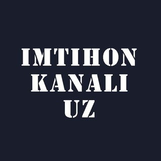 Telegram kanalining logotibi imtihonlar_kanali_uz — IMTIHONLAR KANALI | RASMIY KANAL