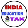 Logo saluran telegram indiaeducationtak — INDIA EDUCATION TAK™