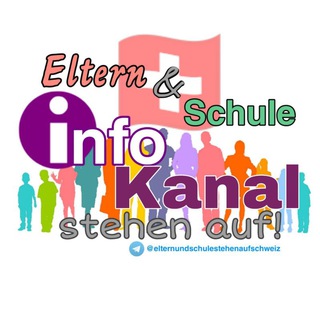 Logo des Telegrammkanals infokanaleus - INFOKANAL-Eltern und Schule stehen auf - Schweiz