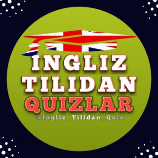 Telegram kanalining logotibi ingliz_tilidan_quizlar — Ingliz Tilidan Quizlar