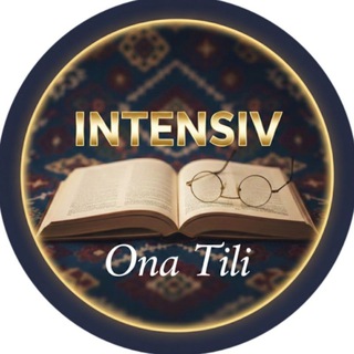 Telegram kanalining logotibi intensiv_ona_tili — ONA TILI VA ADABIYOT || AHRORBEK ISROILOV