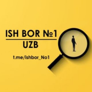 Telegram kanalining logotibi ishbor_no1 — ISH BOR - UZB