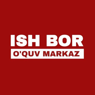 Telegram kanalining logotibi ishbor_oquvmarkaz — Ish bor | O'quv markaz