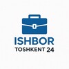 Telegram kanalining logotibi ishbor_toshkent24 — ISH BOR TOSHKENT24