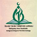 Logo saluran telegram islam_telim_terbiyesi_jurnali — İSLAM Təlim-Tərbiyəsi Jurnalı