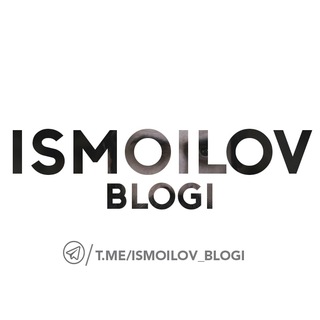Telegram kanalining logotibi ismoilov_blogi — Нуриддин Исмоилов | Расмий канал