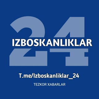 Telegram kanalining logotibi izboskanliklar_24 — IZBOSKANLIKLAR 24