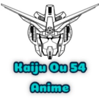 Logotipo do canal de telegrama kaijuou54anime - Kaiju Ou 54 Anime