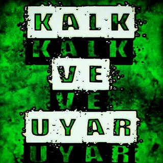 Telgraf kanalının logosu kalk_ve_uyar — Kᴀʟᴋ Vᴇ Uʏᴀʀ ✍️︎