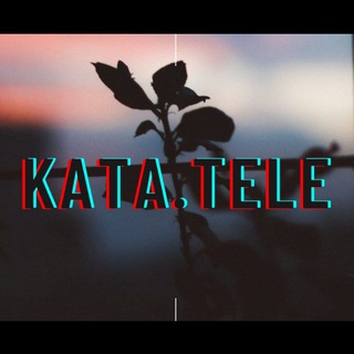 Logo saluran telegram katatele — Ｋａｔａ．ｔｅｌｅ