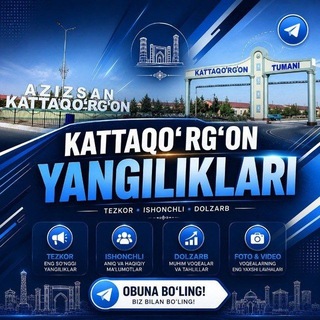 Logo of telegram channel kattaqurgon_yangiliklari — Kattaqoʻrgʻon Yangiliklari