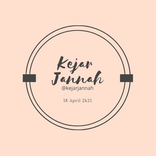Logo saluran telegram kejarjannah — 𝐊𝐞𝐣𝐚𝐫 𝐉𝐚𝐧𝐧𝐚𝐡✨