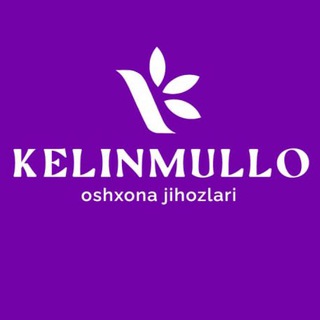 Telegram channel 💟KELINMULLO 💟 Oshxona jihozlari💟 logo