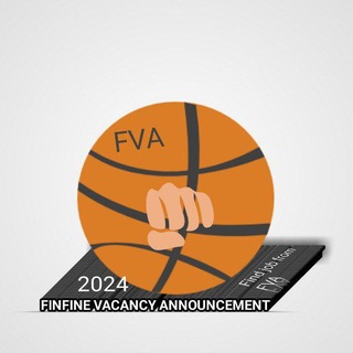 FVA_FINFINE VACANCY ANNOUNCEMENT - Telegram Channels
