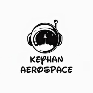 لوگوی کانال تلگرام keyhan_aero — ✨هوافضای کیهان✨