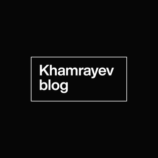 Telegram kanalining logotibi khamrayevblog — Khamrayev Blog